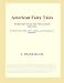Books : American Fairy Tales (Webster's English Thesaurus Edition)