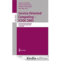 Service-Oriented Computing -- ICSOC 2003: First International Conference, Trento, Italy, December 15-18, 2003, Proceedings