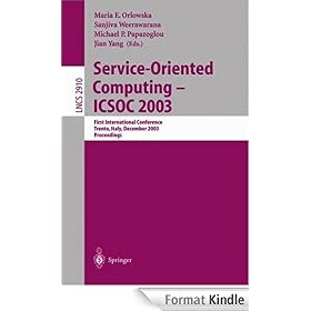 Service-Oriented Computing -- ICSOC 2003: First International Conference, Trento, Italy, December 15-18, 2003, Proceedings