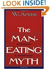 The Man-Eating Myth: Anthropology and Anthropophagy (Galaxy Books)