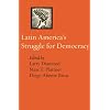 Latin America's Struggle for Democracy (A Journal of Democracy Book)