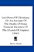 Last Hours of Christians: Or an Account of the Deaths of Some Eminent Members of the Church of England (1847)