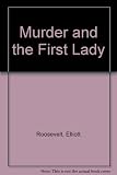 Murder and the first lady