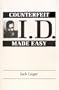 Counterfeit I.D. Made Easy
