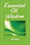 Essential Oil Wisdom