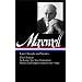 William Maxwell: Later Novels and Stories: The Ch�teau / So Long, See You Tomorrow (Library of America #184)