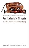 Postkoloniale Theorie: Eine kritische Einführung