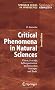Critical Phenomena in Natural Sciences: Chaos, Fractals, Selforganization And Disorder : Concepts And Tools