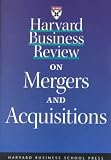 Harvard Business Review on Mergers and Acquisitions **ISBN: 9781578515554**