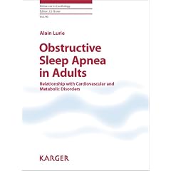 Obstructive Sleep Apnea in Adults: Relationship with Cardiovascular and Metabolic... by Alain Lurie