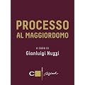 Processo al maggiordomo (Chiarelettere Original)