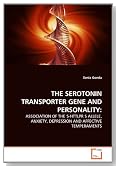 THE SEROTONIN TRANSPORTER GENE AND PERSONALITY:: ASSOCIATION OF THE 5-HTTLPR S ALLELE, ANXIETY, DEPRESSION AND AFFECTIVE TEMPERAMENTS