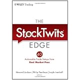The StockTwits Edge: 40 Actionable Trade Set-Ups from Real Market Pros (Wiley Trading)