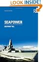 Seapower: A Guide for the Twenty-First Century (Cass Series: Naval Policy and History)