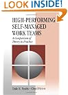 High-Performing Self-Managed Work Teams: A Comparison of Theory to Practice