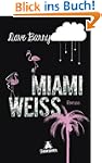 Miami Wei�