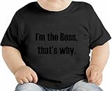 I'm The Boss That's Why オーガニックベビーTシャツ 12 - 18 Months