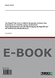 Der Begriff der Aura in Walter Benjamins Aufsatz: Das Kunstwerk im Zeitalter seiner technischen Reproduzierbarkeit und die Übertragung des Begriffs auf die ästhetische Medientheorie