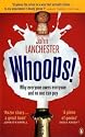 Whoops!: Why everyone owes everyone and no one can pay