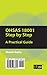 OHSAs 18001 Step By Step: A Practical Guide