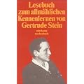Lesebuch zum allm�hlichen Kennenlernen von Gertrude Stein (suhrkamp taschenbuch)
