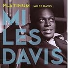 Click here to buy Platinum by  Miles Davis .