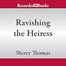 Ravishing the Heiress