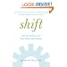 Shift: Let Go of Fear and Get Your Life in Gear