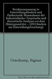 Strukturanpassung in Entwicklungsländern und flankierende Massnahmen der Industrieländer : empirische und theoretische Analysen vor dem Hintergrund der Verschuldungsproblematik