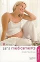 9 mois sans m�dicaments