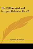 The Differential and Integral Calculus Part 2