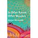 In Other Rooms, Other Wonders