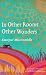 In Other Rooms, Other Wonders