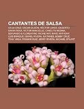 Cantantes de Salsa: Celia Cruz, Oscar DLe N, H Ctor Lavoe, Gilberto Santa Rosa, V Ctor Manuelle, Canelita Medina, Servando & Florentino