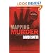 Mapping Murder: The Secrets of Geographical Profiling