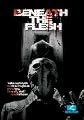 Beneath The Flesh