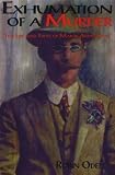 Exhumation of a Murder: The Life and Trial of Major Armstrong