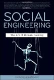 Social Engineering: The Art of Human Hacking