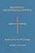 Handbook for Liturgical Studies: Introduction to the Liturgy - Volume 1 (Handbook for Liturgical Studies)