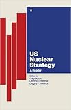 US nuclear strategy : a reader
