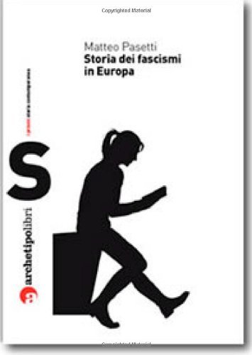 Storia dei fascismi in Europa (Prismi storia contemporanea) (Italian Edition)