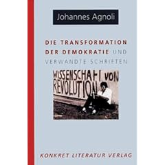 Die Transformation der Demokratie: Und verwandte Schriften