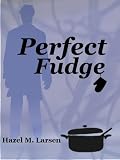 Perfect Fudge