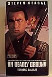 On Deadly Ground