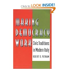 Making Democracy Work: Civic Traditions in Modern Italy