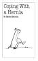 Coping with a Hernia (Overcoming Common Problems Series)