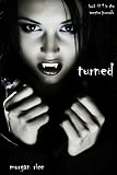 Turned