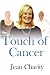 A Touch of Cancer