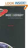 If the Universe Is Teeming with Aliens - Where Is Everybody?: Fifty Solutions to Fermi's Paradox and the Problem of Extraterrestrial Life
