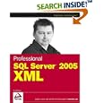 Professional SQL Server 2005 XML (Programmer to Programmer) by  Scott Klein